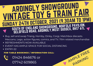 Sunday 24th October, 2021, ARDINGLY, WEST SUSSEX Vintage Toy & Train Collectors Fair